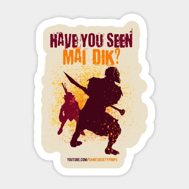 Have You Seen Mai Dik? Sticker by Game Society Pimps